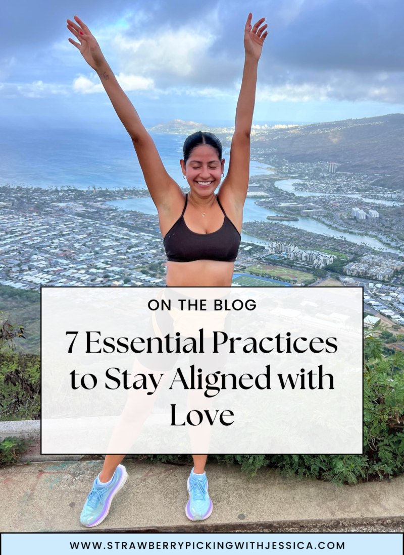 7 Essential Practices to Stay Aligned With Love